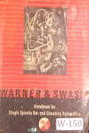 Warner & Swasey Handbook Single Spindle Bar and Chucking Automatics Manual 1963-Single Spindle-01